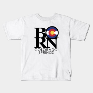 BORN Colorado Springs Kids T-Shirt